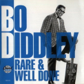 Bo Diddley - Rare & Well Done '1991