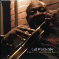 Carl Weathersby - I'm Still Standing Here '2009