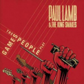 Paul Lamb & The King Snakes - The Games People Play '2012