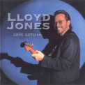 Lloyd Jones - Love Gotcha '1999