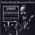 Jimmy Witherspoon - Rocking With Spoon '1992