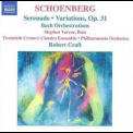 Arnold Schoenberg - Serenade & Variations For Orchestra (robert Craft - Naxos, 2006) '2006