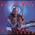 Johnny Heartsman - The Touch '1991