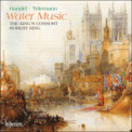 King's Consort - Robert King, The - Handel & Telemann: Water Music '1997