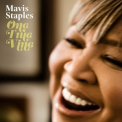 Mavis Staples - One True Vine '2013