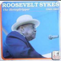 Roosevelt Sykes - The Honeydripper:  1945 - 1960 '1991