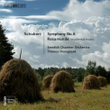 Swedish Chamber Orchestra, Thomas Dausgaard - Schubert - Symphony No.6; Rosamunde '2013