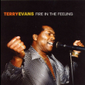 Terry Evans - Fire In The Feeling '2005