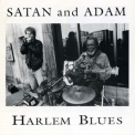 Satan & Adam - Harlem Blues '1991