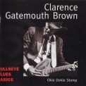 Clarence Gatemouth Brown - Okie Dokie Stomp '1999