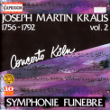Concerto Koln - Joseph Martin Kraus : Symphonies Vol. 1 '1992