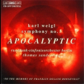 Thomas Sanderling - Rso Berlin - Karl Ignaz Weigl - Symphony No.5, 'apocalyptic Symphony'; Phantastisches Intermezzo '2000