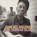 John Dee Holeman - Bull Durham Blues '1999