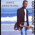 James Armstrong - Got It Goin' On '2000