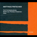 Matthias Pintscher - Fünf Orchesterstücke / Music aus Thomas Chatterton / Choc '1999
