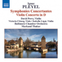 David Perry, Baltimore Chamber Orchestra, Markand Thakar - Pleyel - Symphonies Concertantes; Violin Concerto '2009