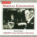Ussr Rtv Large Symphony Orchestra, Nikolai Golovanov - Richard Wagner '1990
