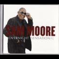 Sam Moore - Overnight Sensational '2006