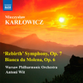 Warsaw Philharmonic Orchestra, Antoni Wit - Karlowicz - Rebirth Symphony '2011