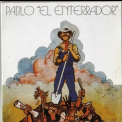 Pablo El Enterrador - Pablo 'el Enterrador' '1983