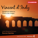 Iceland Symphony Orchestra, Rumon Gamba - Vincent D'indy - Orchestral Works, Volume Iv '2011