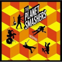 The Planet Smashers - Unstoppable '2005