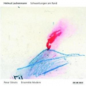 Helmut Lachenmann - Schwankungen Am Rand '2002