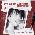 Jessy Martens & Jan Fischer's Blues Support - That's Why I'm Crying. '2007