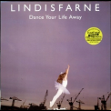 Lindisfarne - Dance Your Life Away '1986