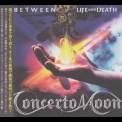 Concerto Moon - Between Life And Death '2015