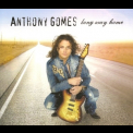 Anthony Gomes - Long Way Home '1997