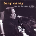 Tony Carey - Live In Sweden 2006 Volume 1 '2006