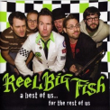 Reel Big Fish - A Best Of Us...for The Rest Of Us '2010