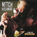 Mitch Kashmar - Live At Labatt '2008