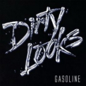 Dirty Looks - Gasoline '2007