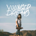 Our Last Night - Younger Dreams '2015