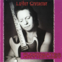 Luther Grosvenor - Floodgates Anthology '2004