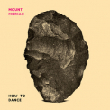 Mount Moriah - How To Dance '2016