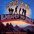 Leftover Salmon - Bridges To Bert (1997 reissue) '1992