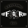 Riff Raff - Leaving D.C. '2012