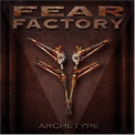 Fear Factory - Archetype '2004