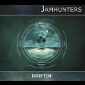 Jamhunters - Driftin' '2011
