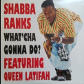 Shabba Ranks - What'cha Gonna Do '1993