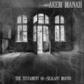 Akem Manah - The Testament Of Sealant Mound '2010