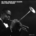 Dizzy Gillespie - The Verve Philips Small Group Sessions (CD5-6) '2006
