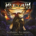 Metalium - Nothing To Undo - Chapter Six '2007