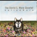 David S. Ware Quartet - Balladware '2006