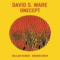 David S. Ware - Onecept '2010