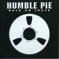 Humble Pie - Back On Track '2002
