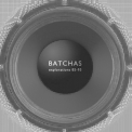 Batchas - Explorations 85-95 '2007